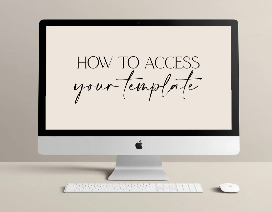 How to Access Your Template